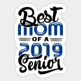 Best Mom of a 2019 Senior Sticker